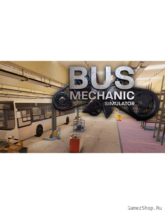 Bus Mechanic Simulator