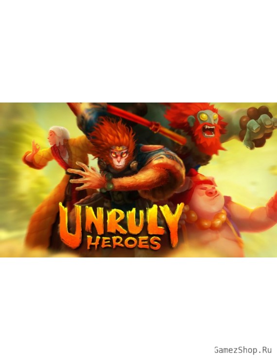 Unruly Heroes
