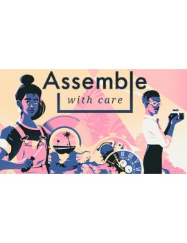 Assemble with Care