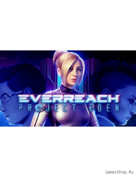 Everreach: Project Eden
