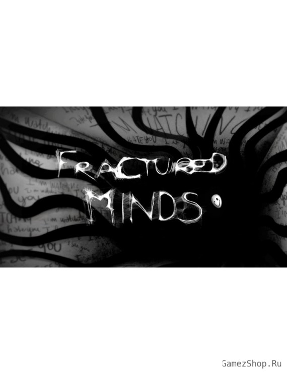 Fractured Minds