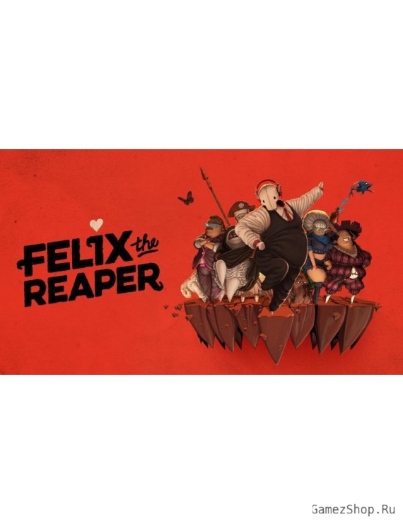 Felix The Reaper
