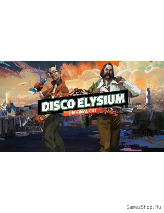 Disco Elysium - The Final Cut