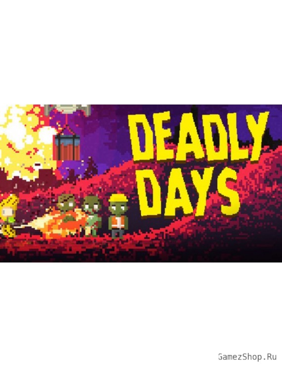 Deadly Days