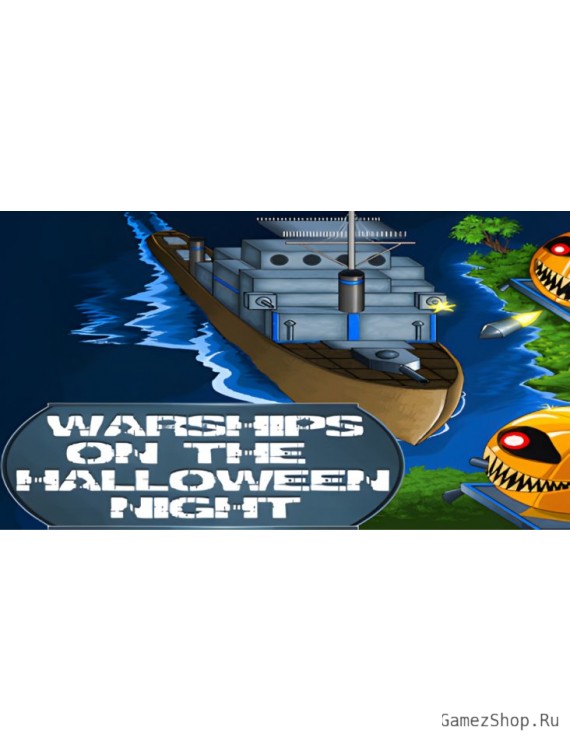 Warships on the Halloween Night