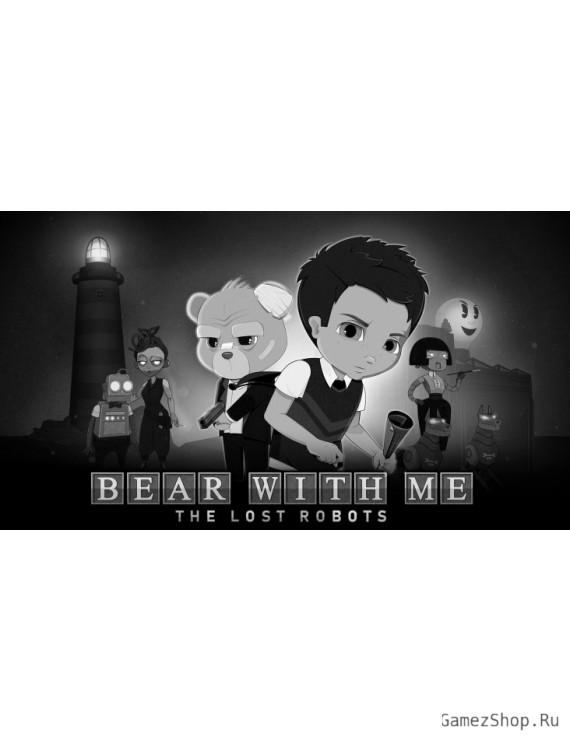 Bear With Me: The Lost Robots