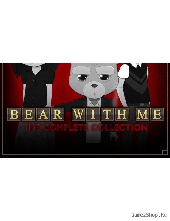Bear With Me: The Complete Collection