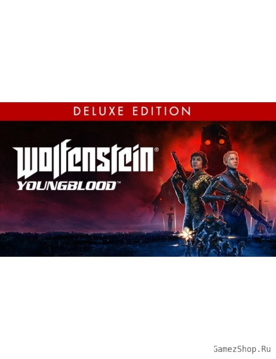 Wolfenstein: YoungBlood – Deluxe Edition