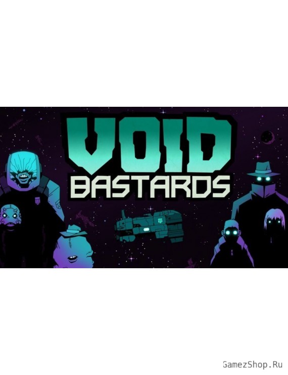 Void Bastards