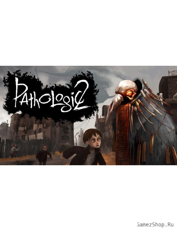 Pathologic 2