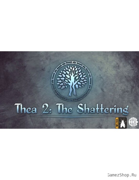 Thea 2: The Shattering