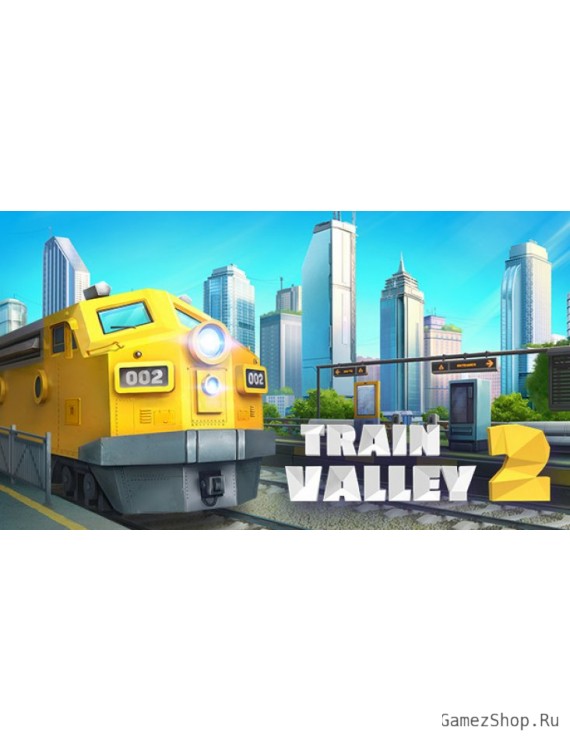 Train Valley 2