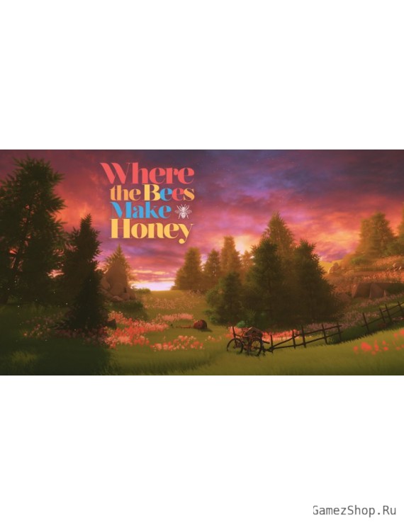 Where the Bees Make Honey