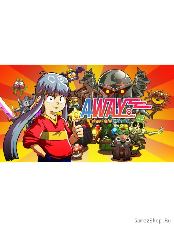 AWAY: Journey to the Unexpected