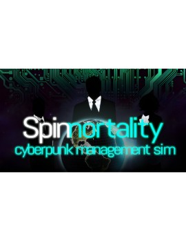 Spinnortality | cyberpunk management sim