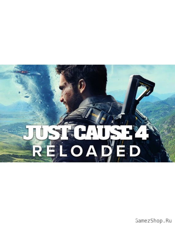 Just Cause 4 Reloaded Edition