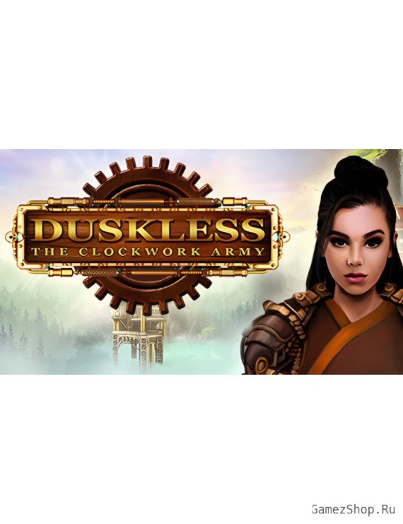Duskless: The Clockwork Army