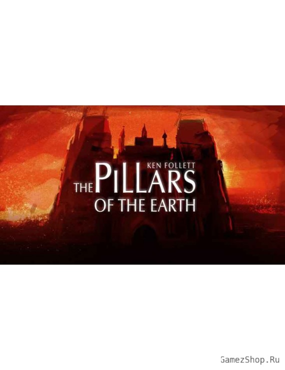 Ken Follett's The Pillars of the Earth