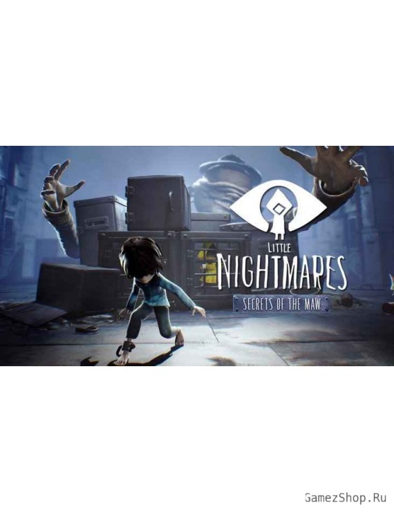 Little Nightmares - Secrets of The Maw Expansion Pass