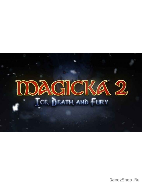Magicka 2: Ice, Death and Fury