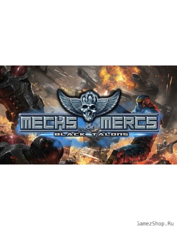 Mechs & Mercs: Black Talons