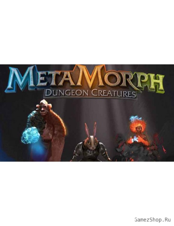MetaMorph: Dungeon Creatures