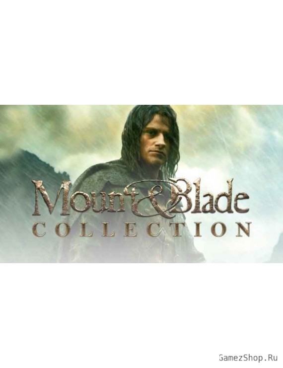 Mount & Blade Collection