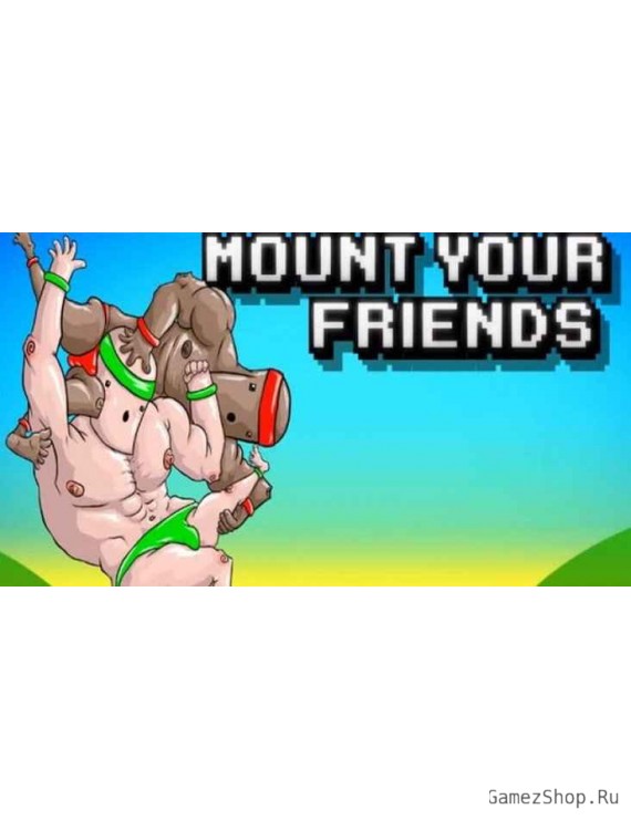 Mount Your Friends