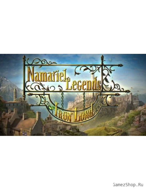 Namariel Legends: Iron Lord Premium Edition