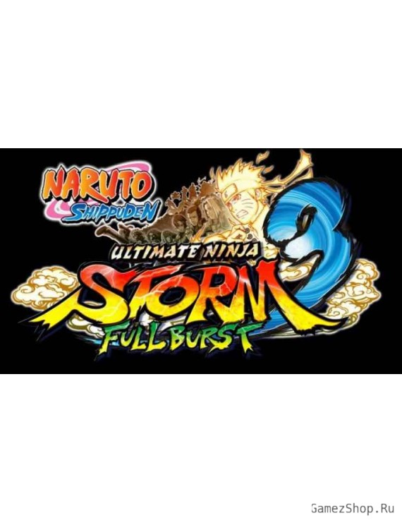 NARUTO SHIPPUDEN: Ultimate Ninja STORM 3 Full Burst HD