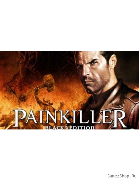 Painkiller Black Edition
