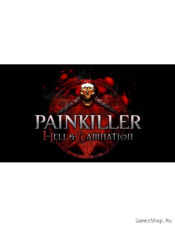 Painkiller Hell & Damnation