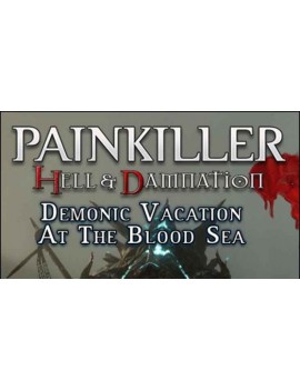 Painkiller Hell & Damnation: Demonic Vacation at the Blood Sea