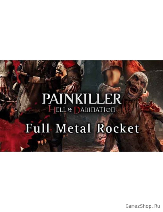 Painkiller Hell & Damnation: Full Metal Rocket