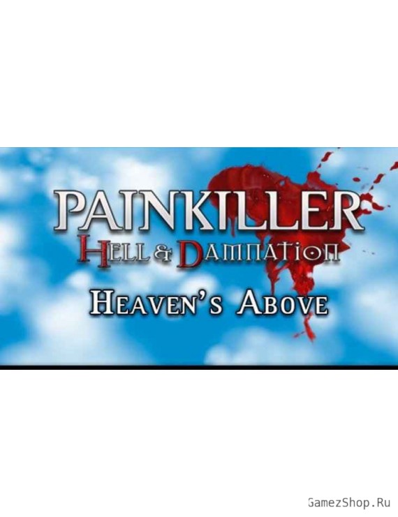 Painkiller Hell & Damnation: Heaven's Above