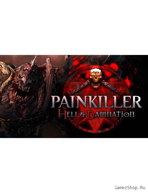 Painkiller Hell & Damnation - All DLC Bundle