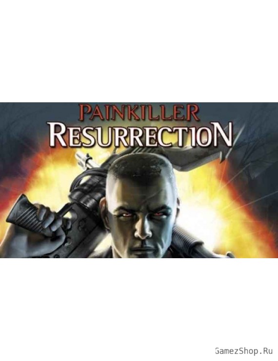 Painkiller Resurrection