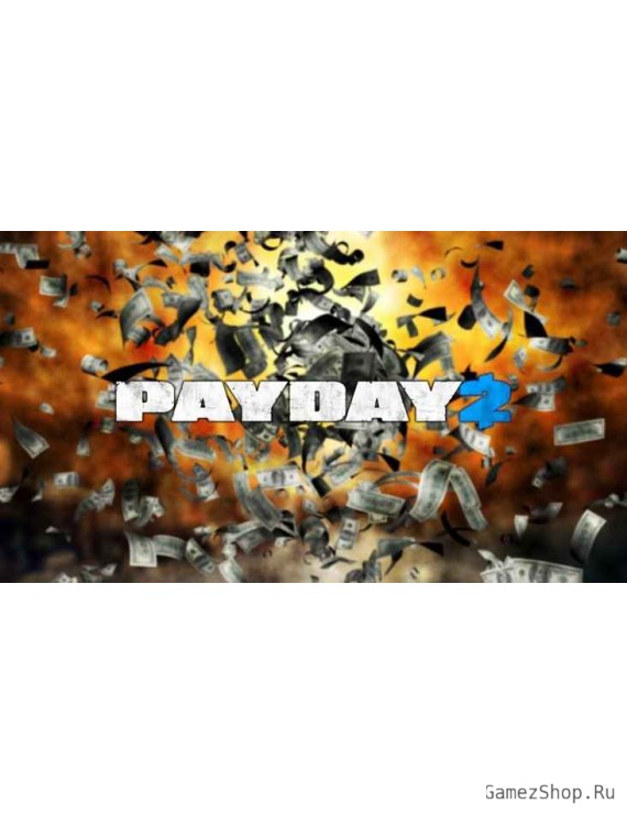 PAYDAY 2 GOTY Edition