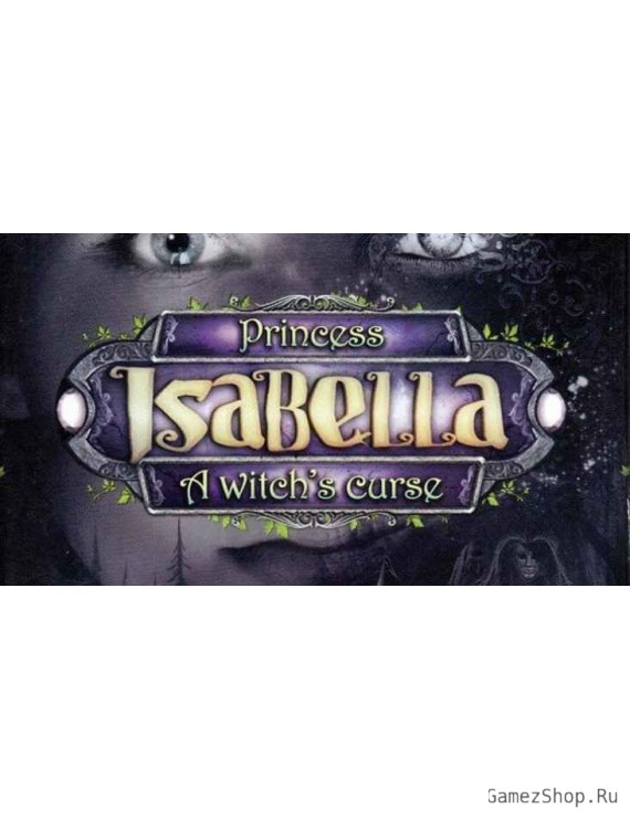 Princess Isabella A Witch's Curse