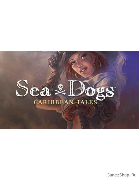 Sea Dogs: Caribbean Tales