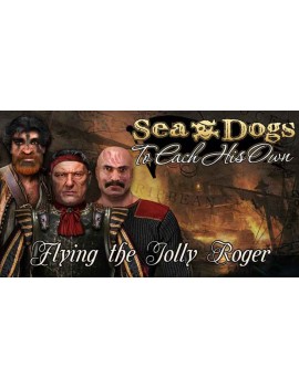 Sea Dogs: To Each His Own - Flying the Jolly Roger