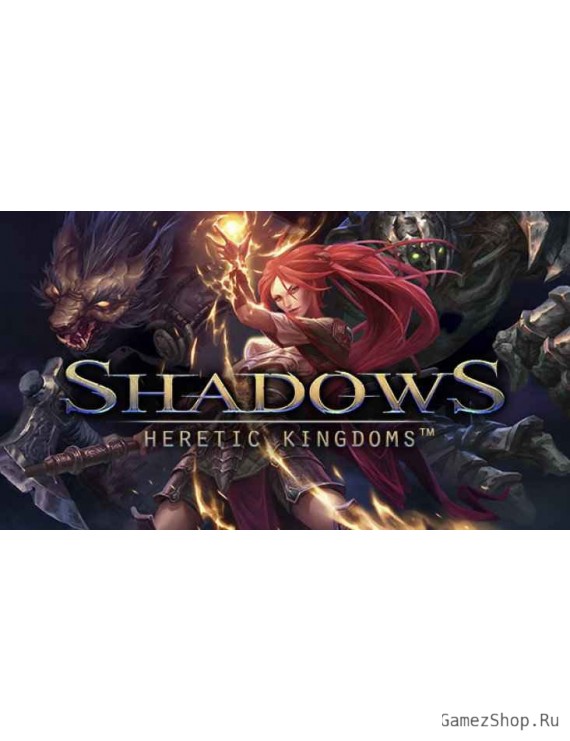 Shadows Heretic Kingdoms