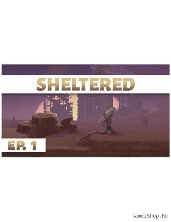 Sheltered