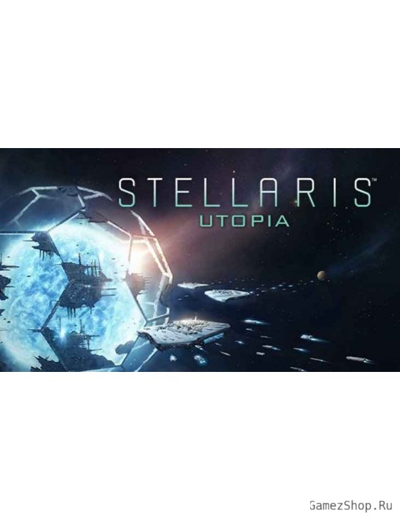Stellaris: Utopia