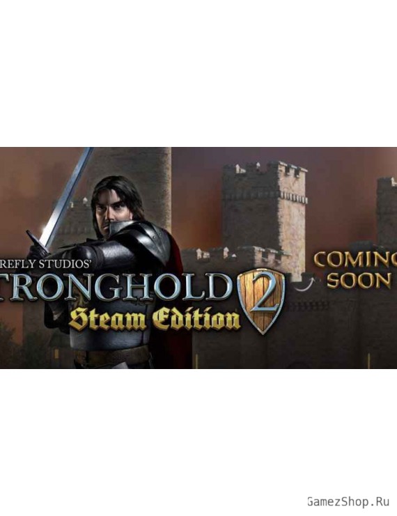 Stronghold 2 Steam Edition
