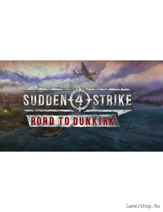 Sudden Strike 4 - Road to Dunkirk