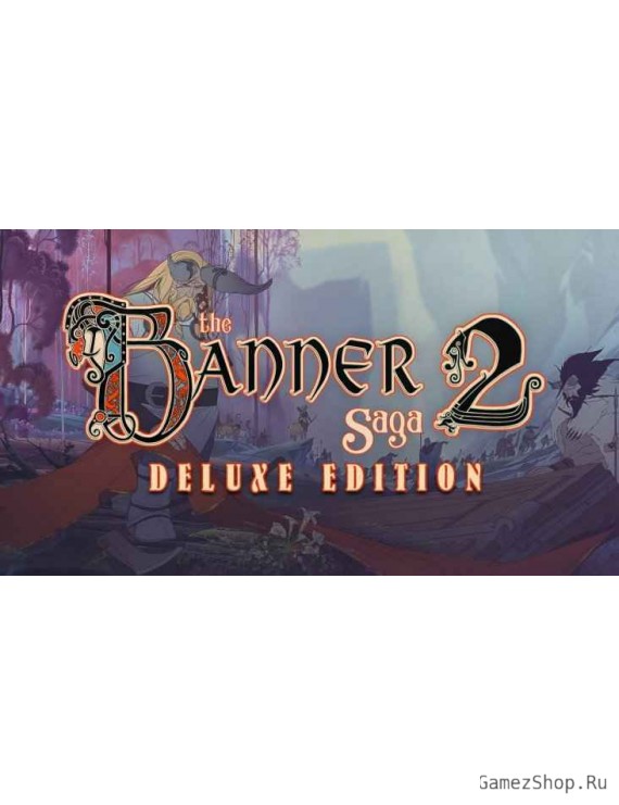 The Banner Saga 2 Deluxe Edition