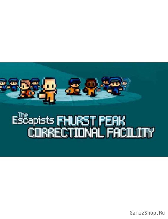 The Escapists - Fhurst Peak Correctional Facility