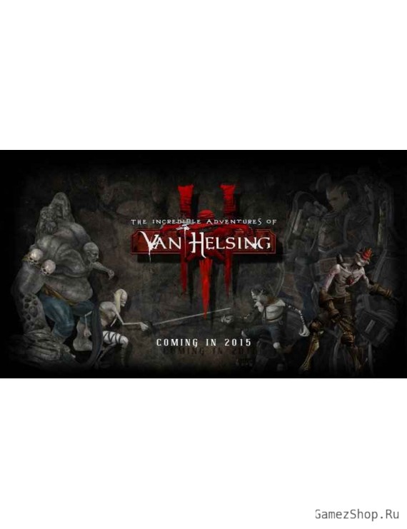 The Incredible Adventures of Van Helsing III