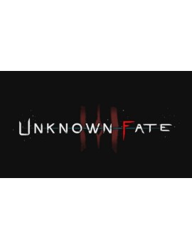 Unknown Fate